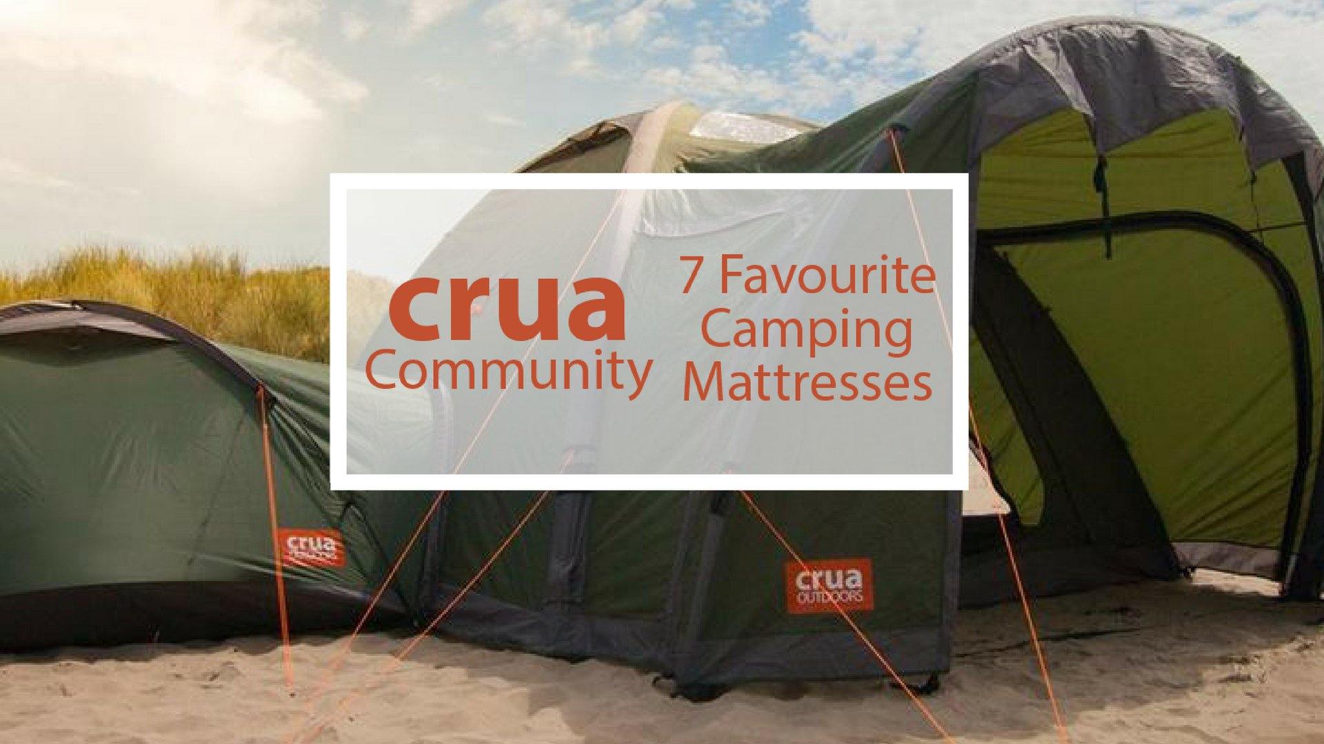 A Great Night's Sleep: The Crua Community’s 7 Best Camping Mattresses - Crua Outdoors