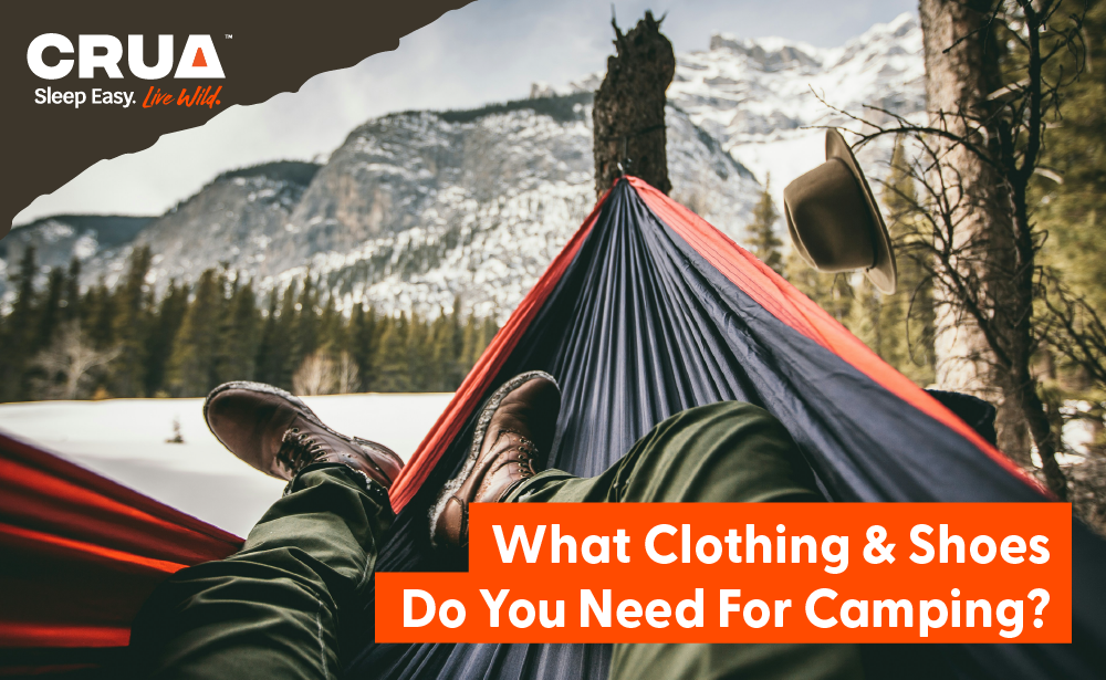 What Clothing & Shoes Do You Need for Camping?