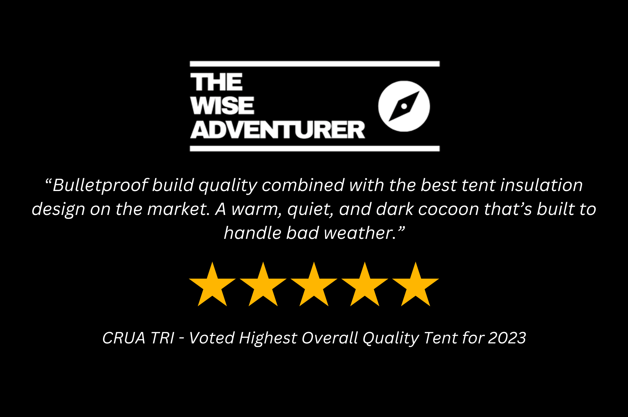 Wise Adventurer five-star review of the Crua Tri tent, highlighting its durability and insulation.