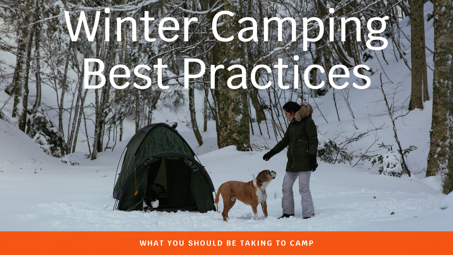 Winter Camping Best Practices
